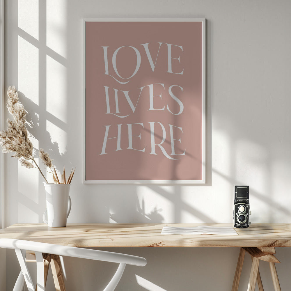 Love Lives Here Poster