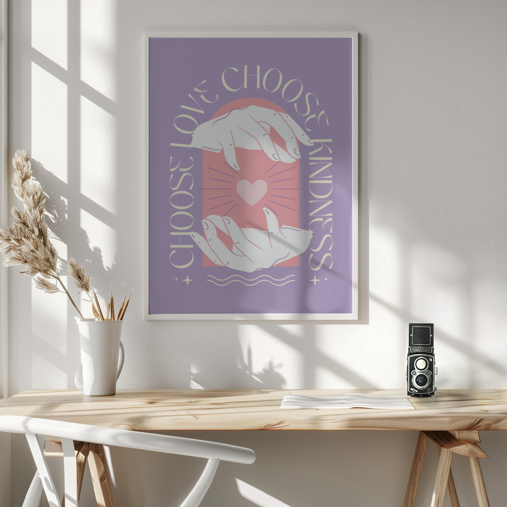 Choose Love Choose Kindness Poster