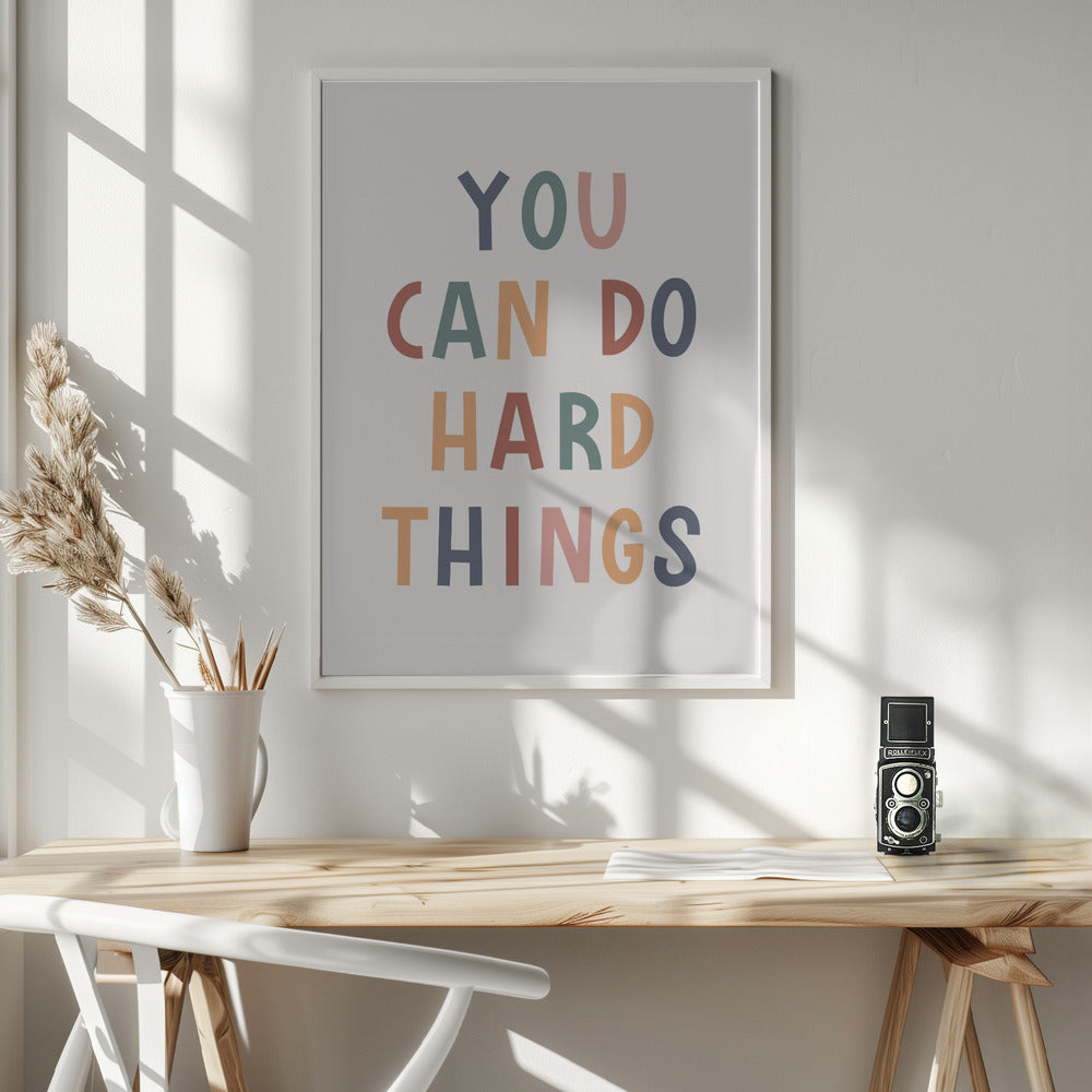 You Can Do Hard Things Poster