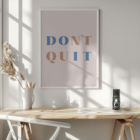 Dont Quit Poster