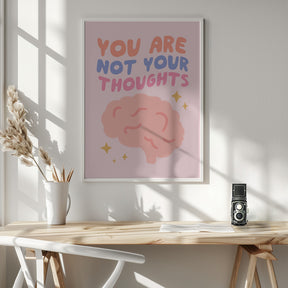 You Are Not Your Thoughts No2 Poster