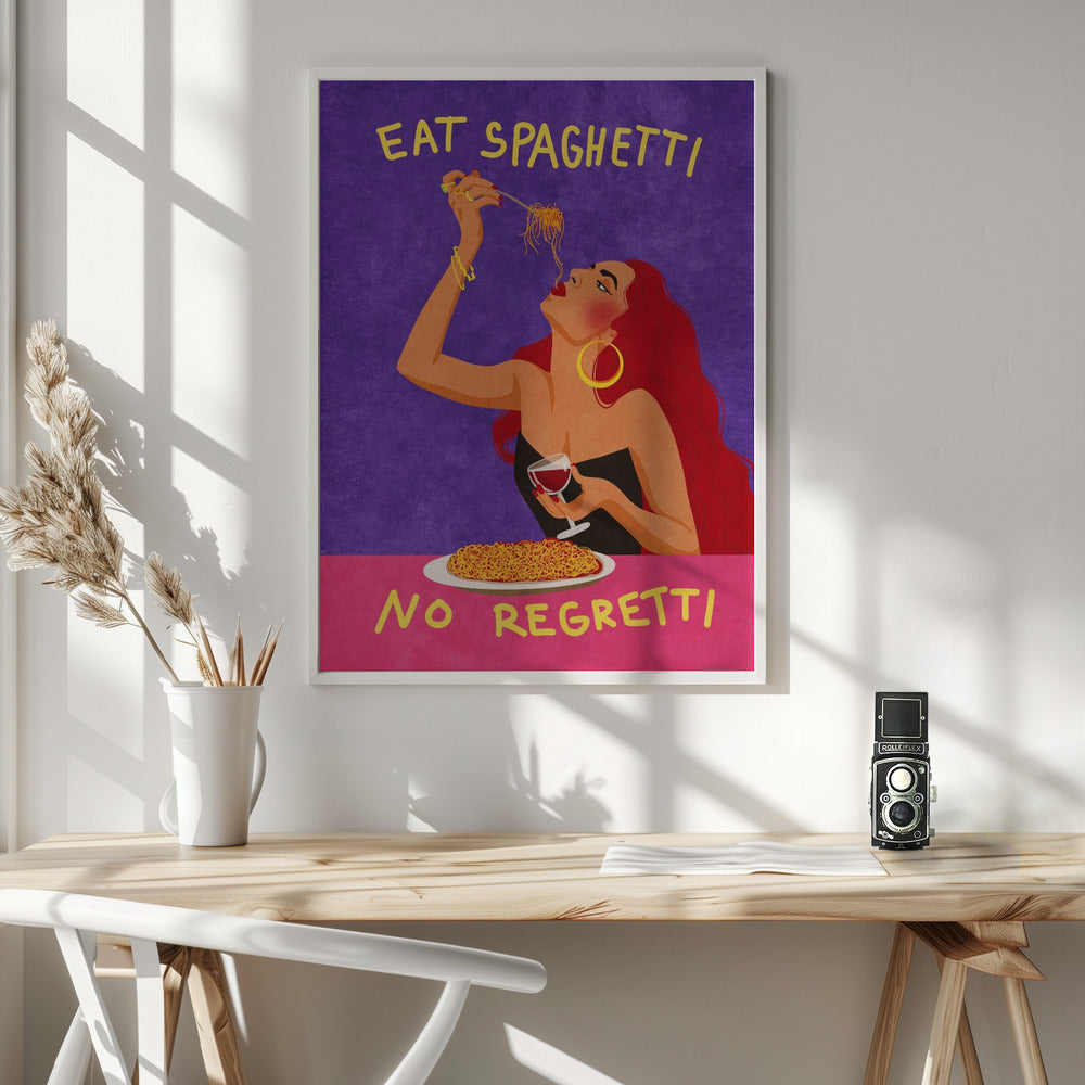 Eat spaghetti no regretti Poster