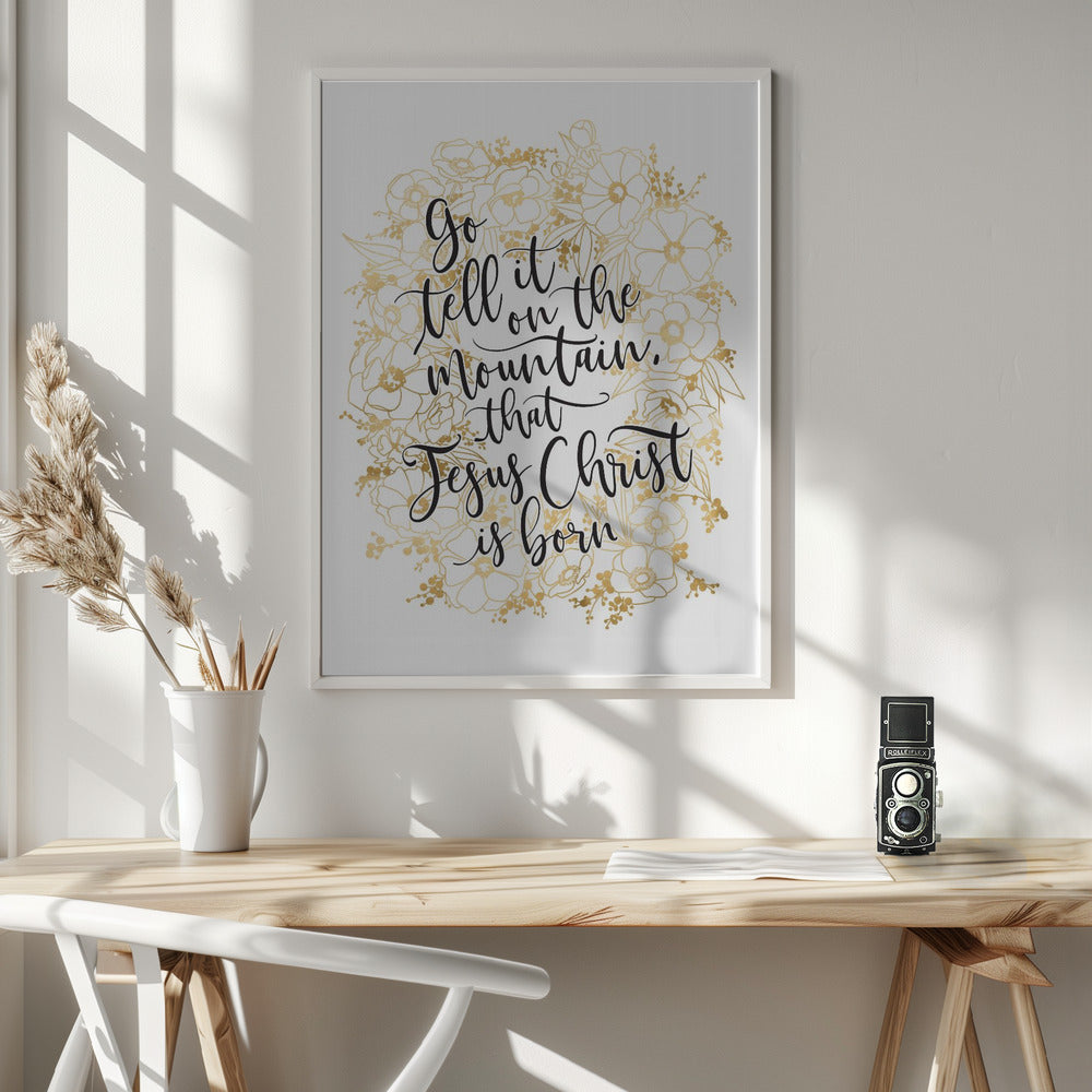 Go tell it on the mountain with gold flowers Poster