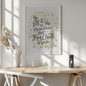 Go tell it on the mountain with gold flowers Poster