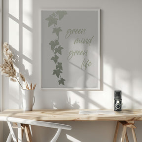 Green mind - Green life Poster