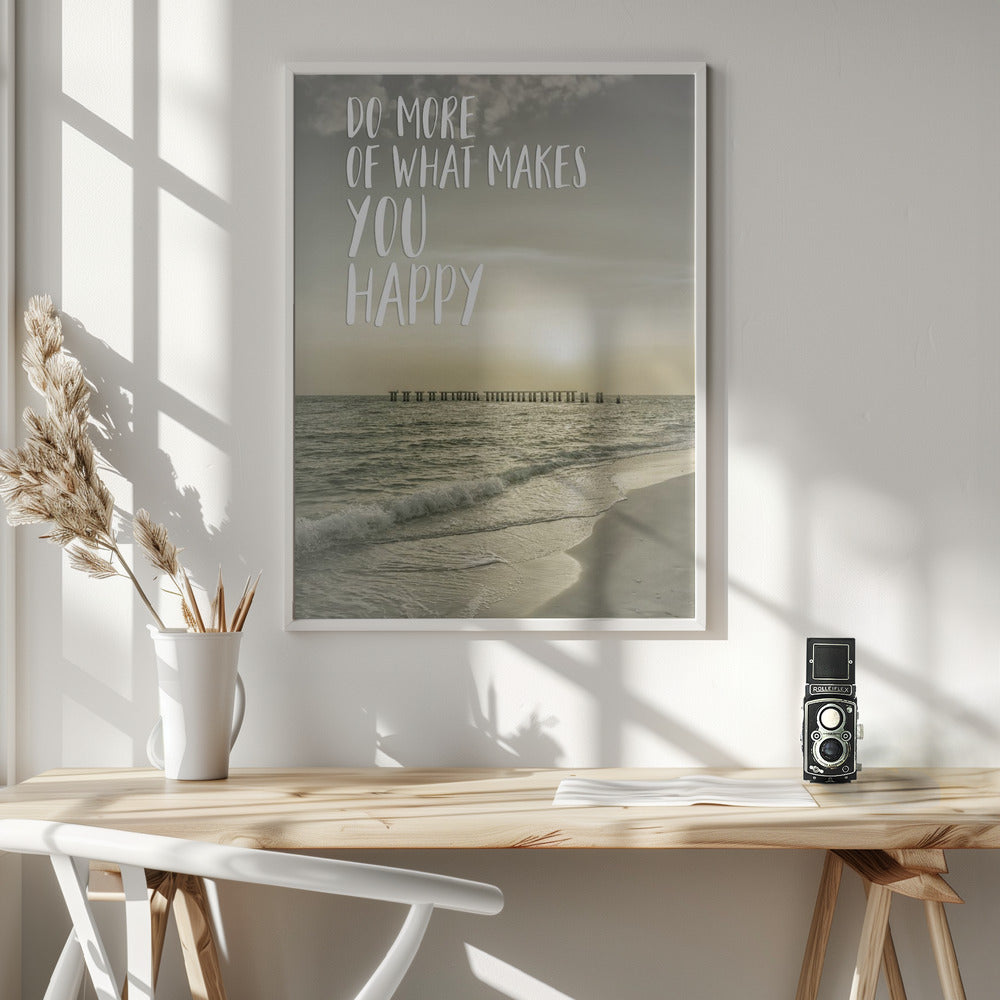 Do more of what makes you happy | Sunset Poster