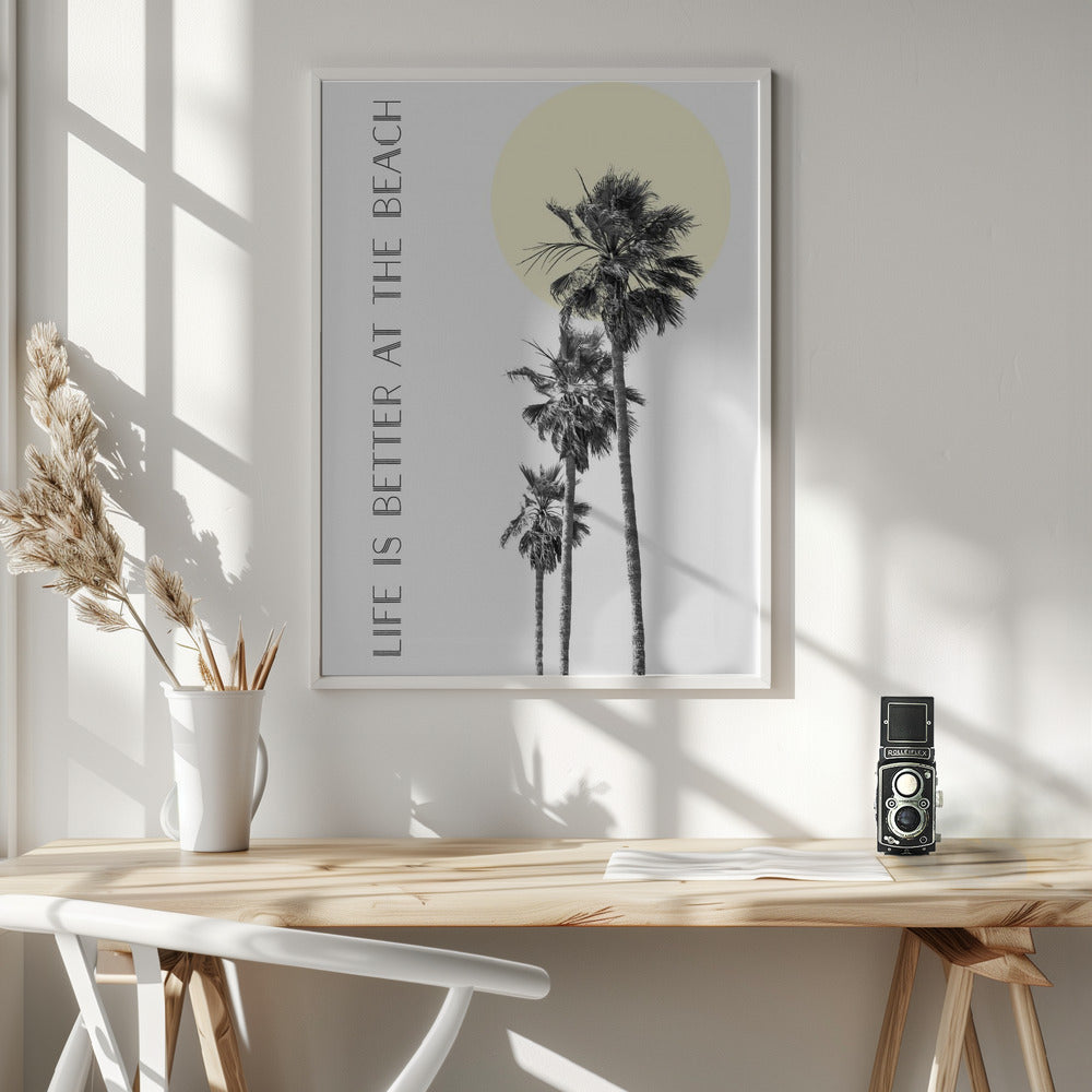 Life is better at the beach | palm trees Poster