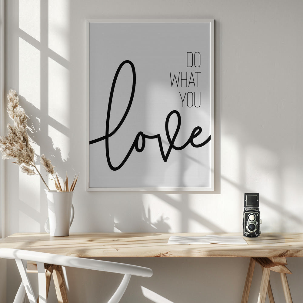 Do what you love Poster