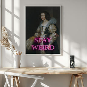 Stayweird Ratioiso Poster