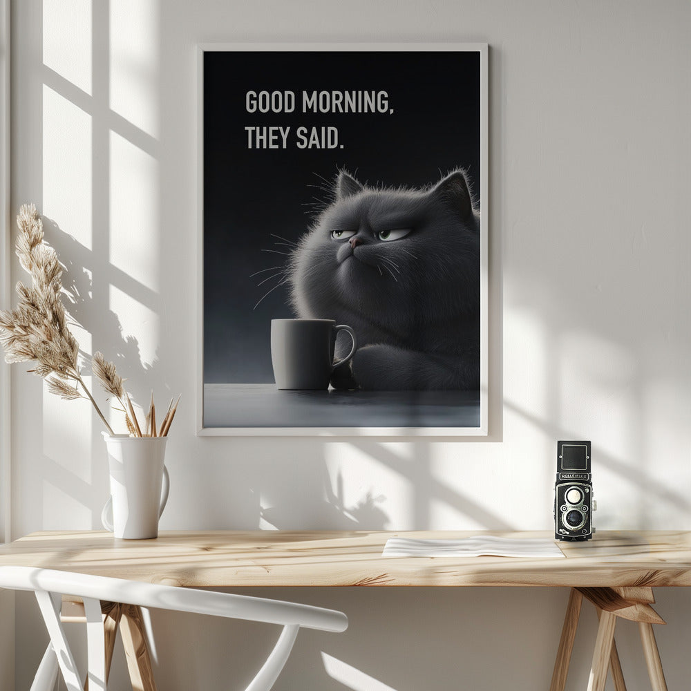 Good Morning, They Said Poster