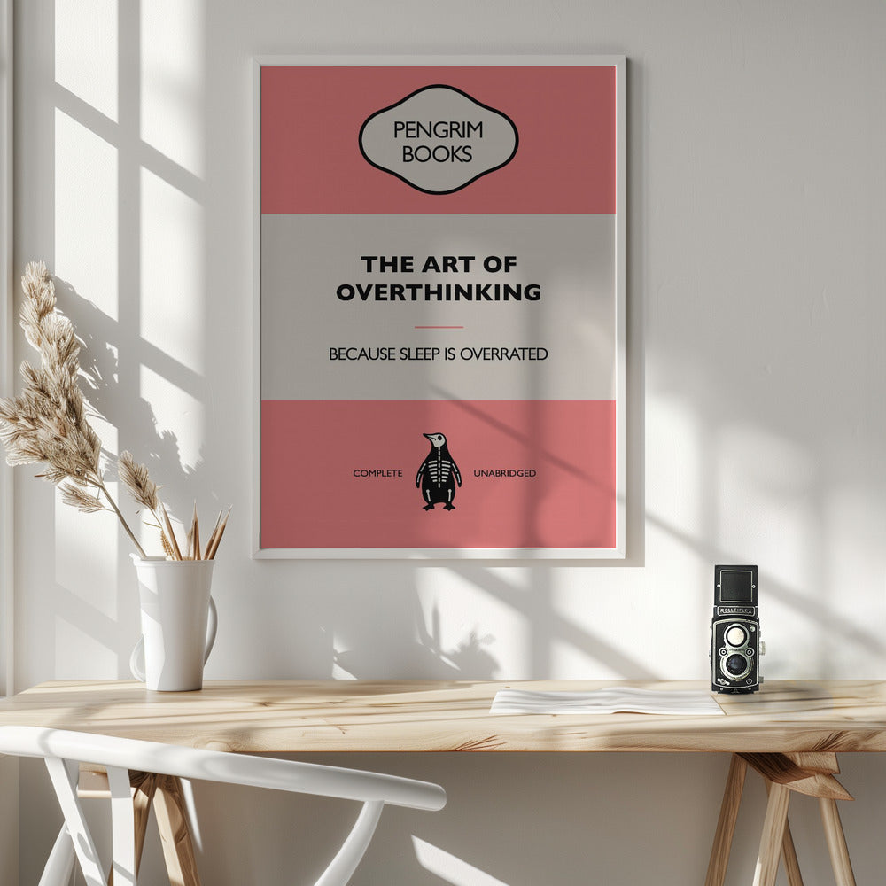 The Art of Overthinking - Funny Vintage Book Cover - Sarcastic Self Help- Pink Poster