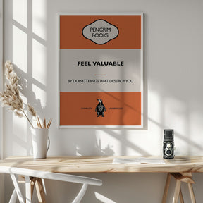 Feel Valuable - Funny Vintage Book Cover - Sarcastic Self Help - Orange Poster