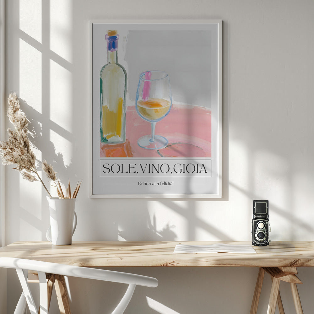 Sole, vino, gioia Poster