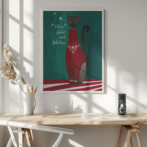 Feline festive and fabulous Poster