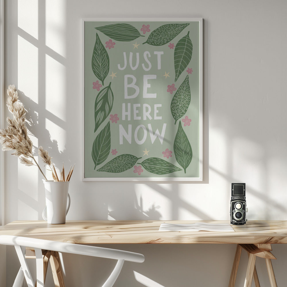 Just Be Nere Now Poster