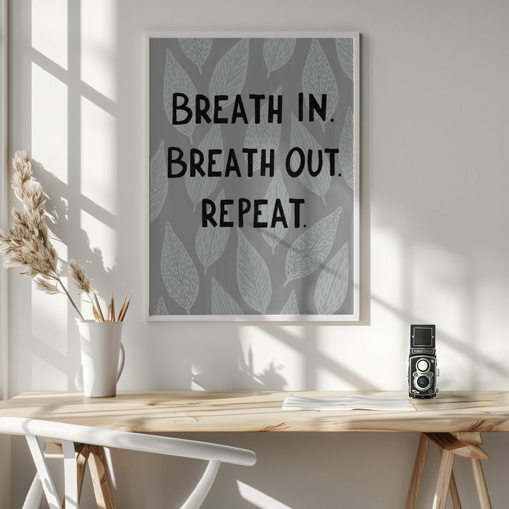 Breathe In Breathe Out Poster