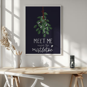 Meet me under the mistletoe Poster