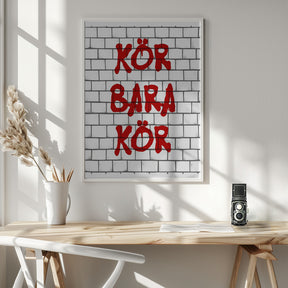 Kör Bara Kör Poster