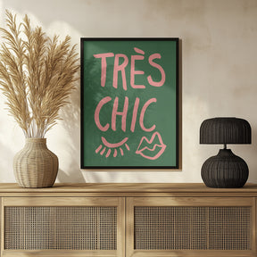 Très Chic Green Poster