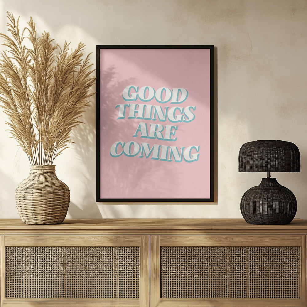 Good Things Are Coming Poster