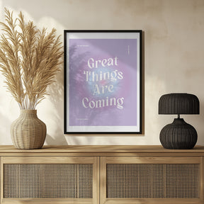 Great Things Are Coming Poster