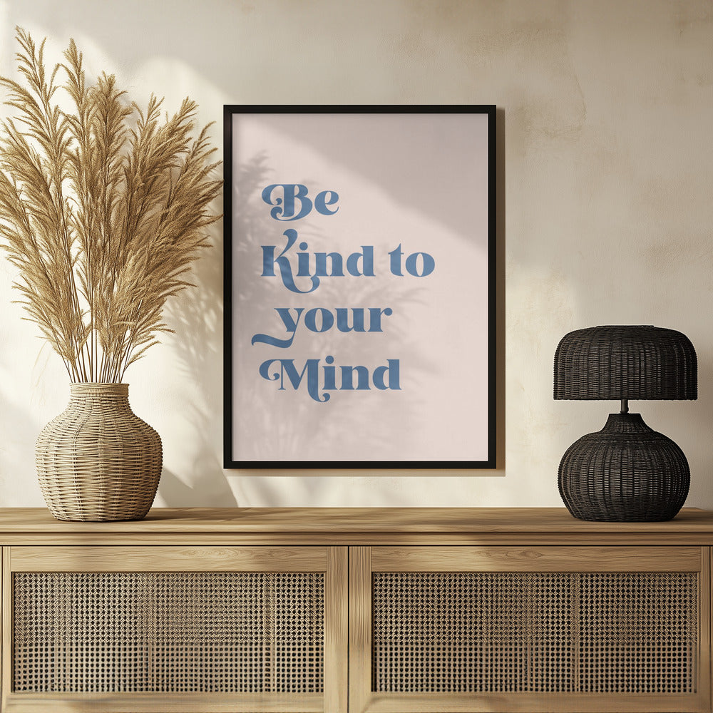 Be Kind To Your Mind Poster