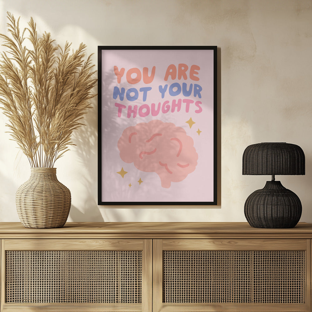 You Are Not Your Thoughts No2 Poster