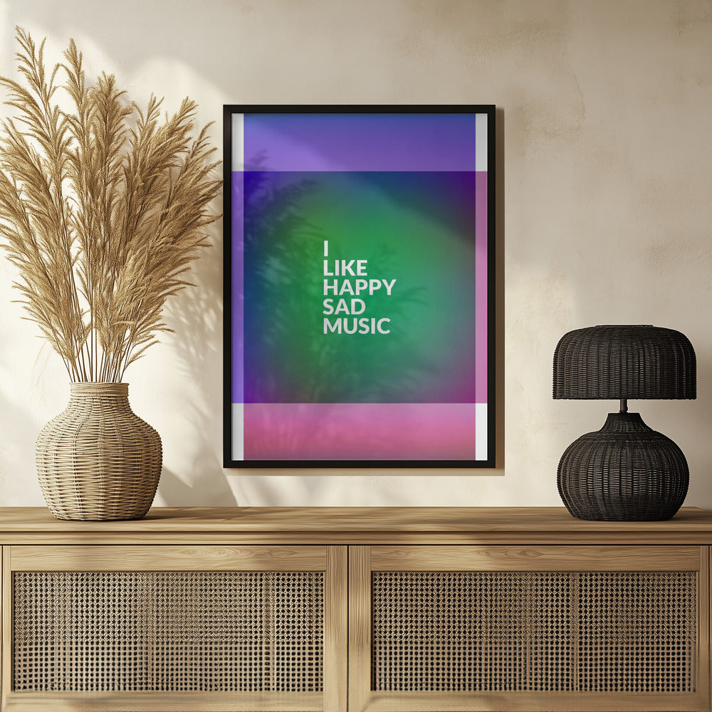 I Like Happy Sad Music Poster