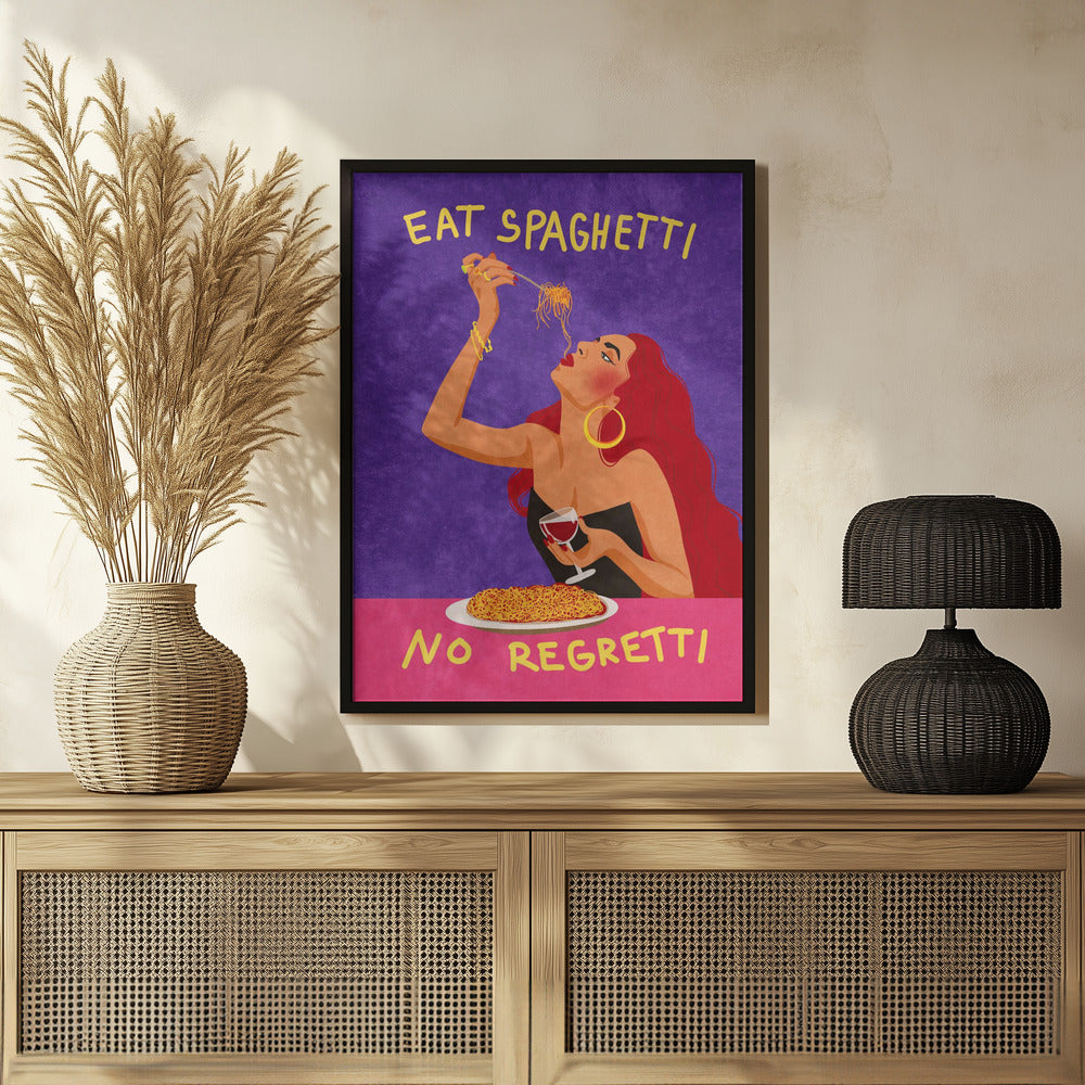 Eat spaghetti no regretti Poster