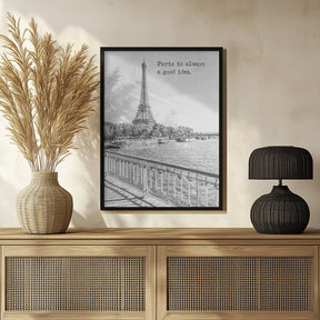 Paris is always a good idea Poster