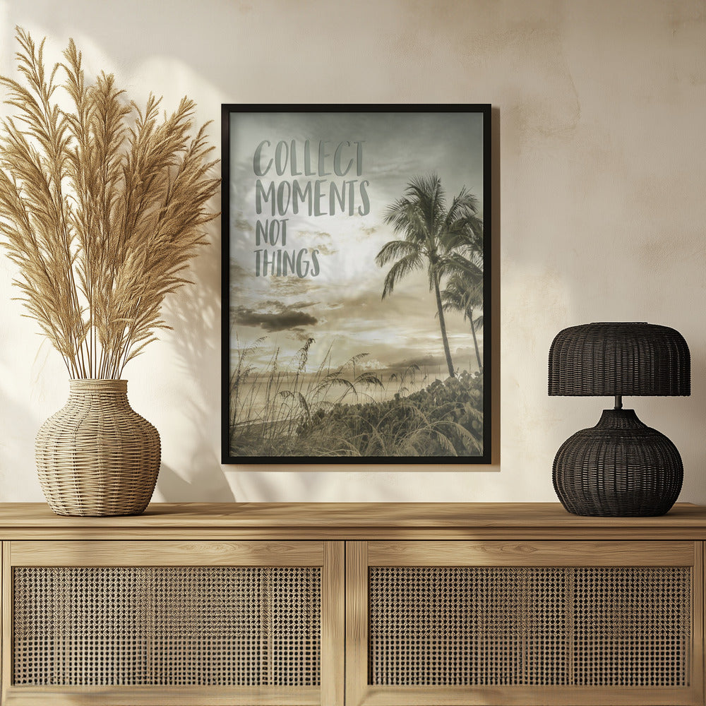 Collect moments not things | Sunset Poster