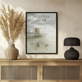 Life is a beach. Find your wave. | Beachscape Poster