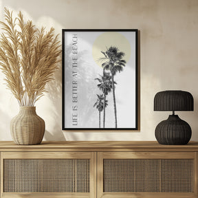 Life is better at the beach | palm trees Poster