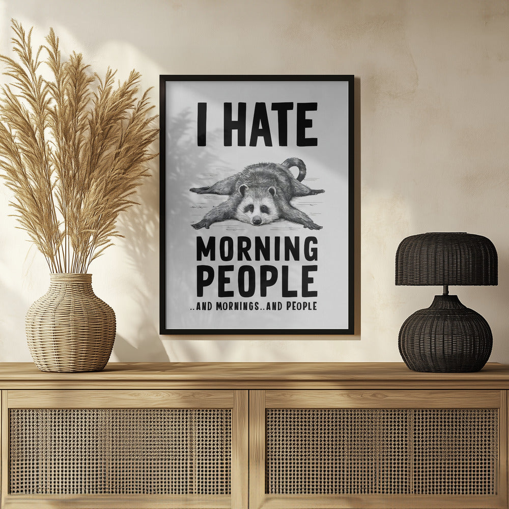 I Hate Morning People Poster