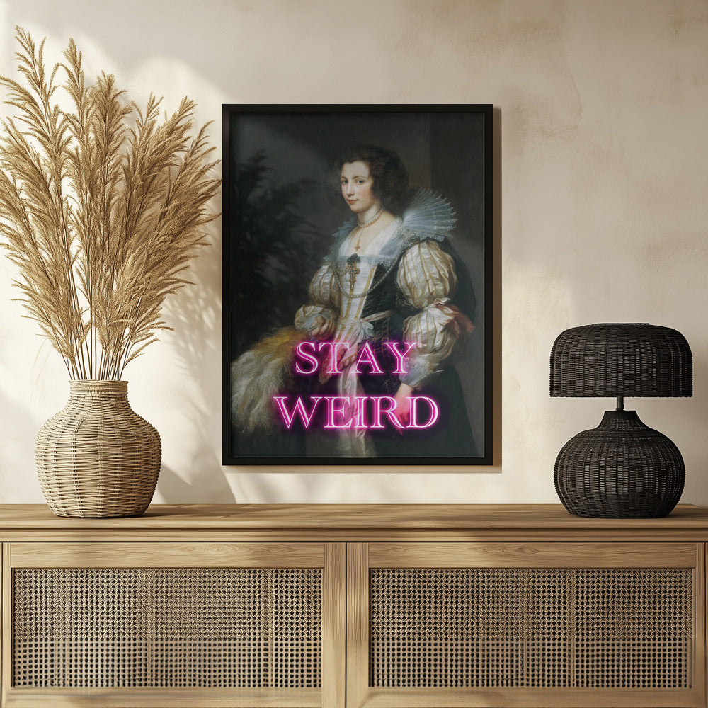 Stayweird Ratioiso Poster