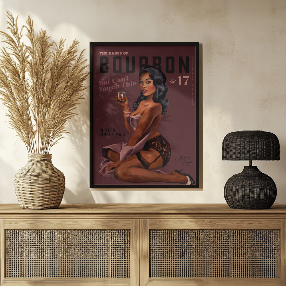 Babes of Bourbon Cant Touch This. Sexy Retro Pin Up Girl Whiskey Art Poster