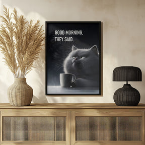 Good Morning, They Said Poster