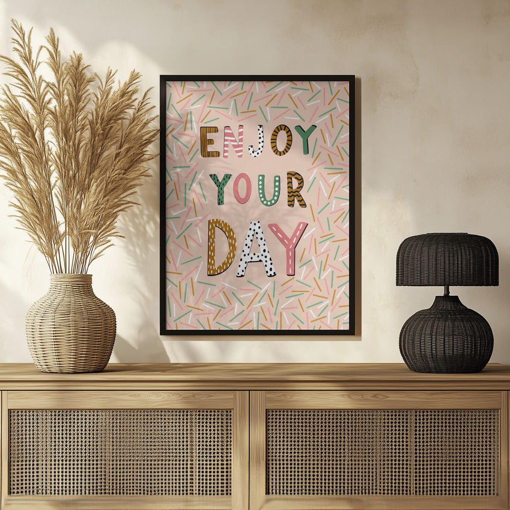 Enjoy your day Poster