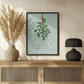 Meet me under the mistletoe Poster