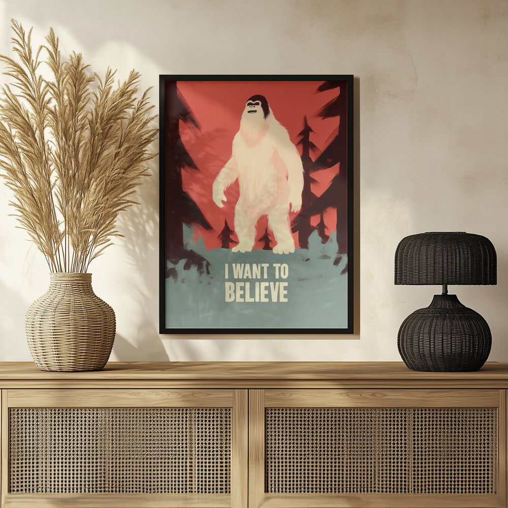 I Want To Believe - Bigfoot Poster