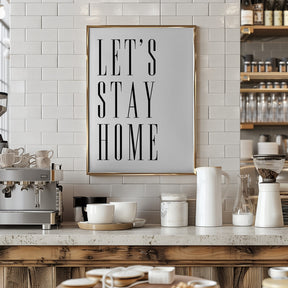 Let's stay home all caps Poster