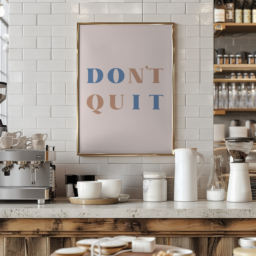 Dont Quit Poster