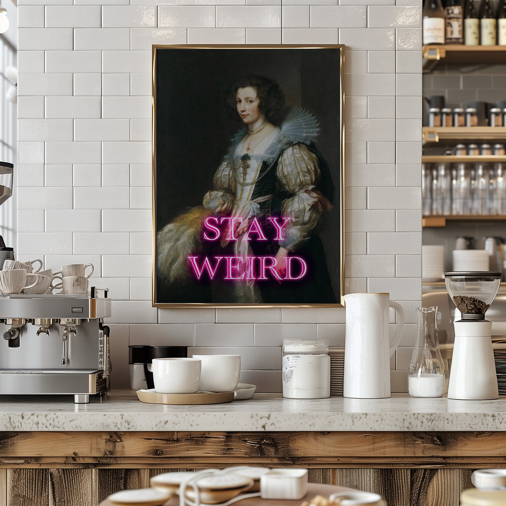 Stayweird Ratioiso Poster