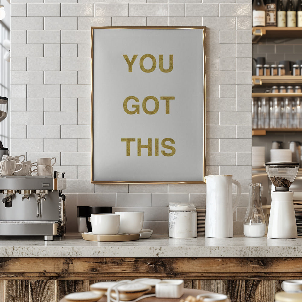 Yougotthiswhitegold Ratioiso Poster