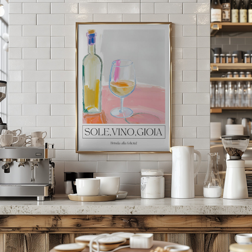 Sole, vino, gioia Poster