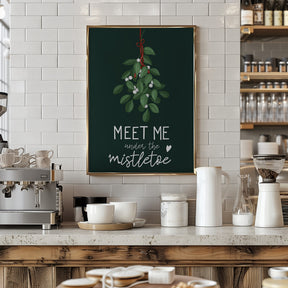 Meet me under the mistletoe Poster