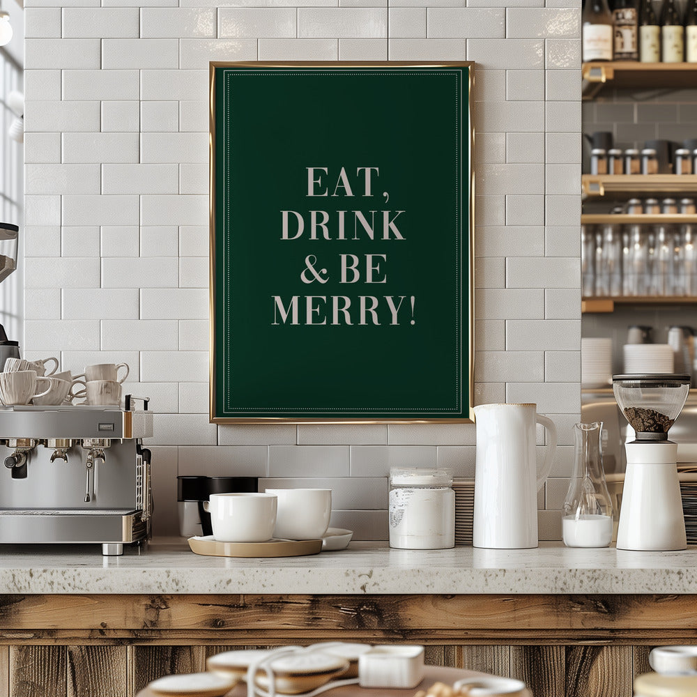 Eat,Drink And Be Merry Poster