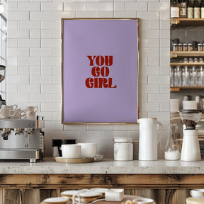 You Go Girl Poster