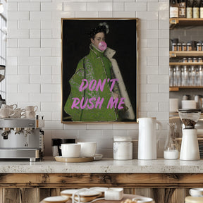 Dont Rush Me Man Poster