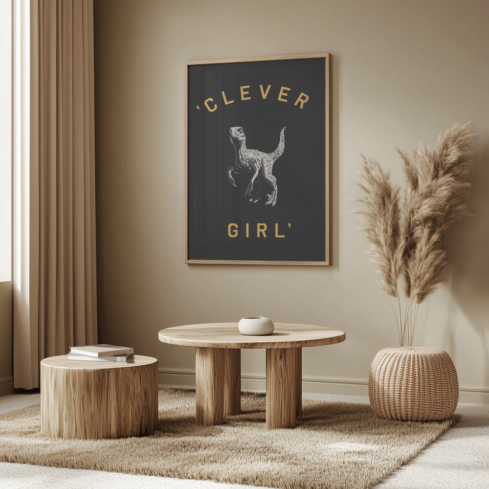 Clever Girl   Dark Print Poster